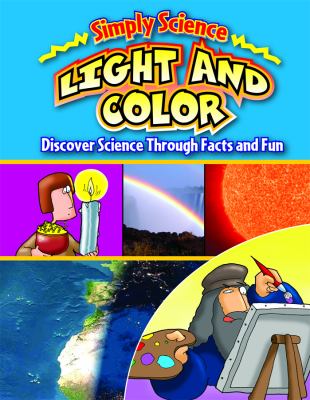 Light and color : discover science through facts and fun