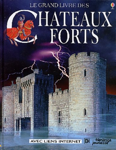 Le grand livre des châteaux forts