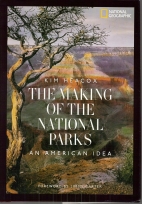 The making of the national parks : an American idea
