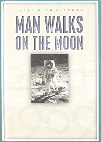 Man walks on the moon : July 21, 1969