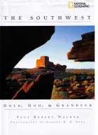 The Southwest : gold, God, & grandeur