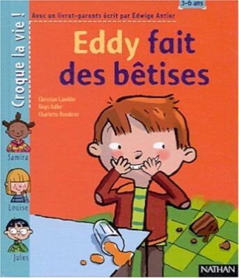 Eddy fait des bêtises