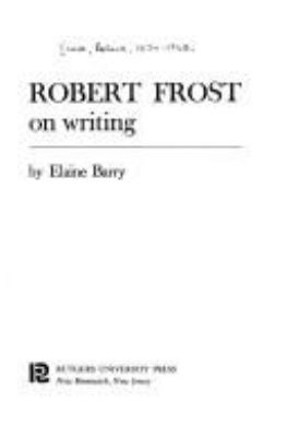 Robert Frost on writing