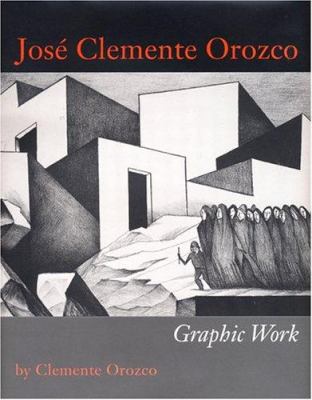 José Clemente Orozco : graphic work