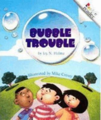 Bubble trouble