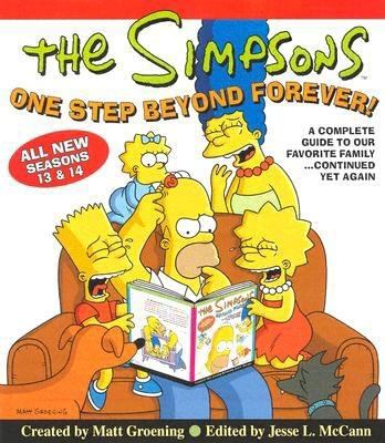 The Simpsons one step beyond forever! : a complete guide to our favorite family-- continued yet again