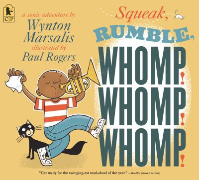 Squeak! rumble! whomp! whomp! whomp! : a sonic adventure