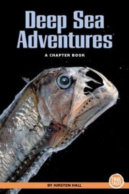 Deep sea adventures : a chapter book