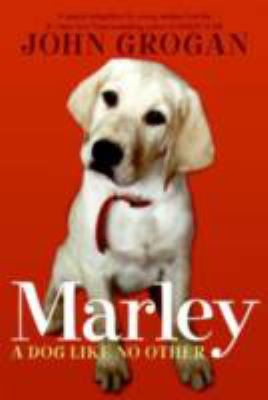 Marley : a dog like no other