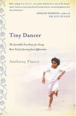 Tiny dancer : the incredible true story of a young burn survivor's journey from Afghanistan