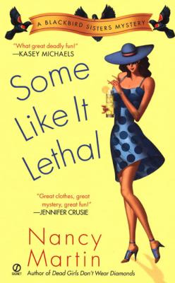 Some like it lethal : a Blackbird Sisters mystery