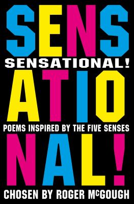 Sensational! : poems inspired by the five senses