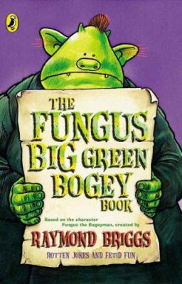 The fungus big green bogey book