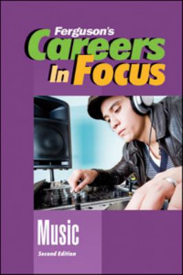 Careers in focus. Music.