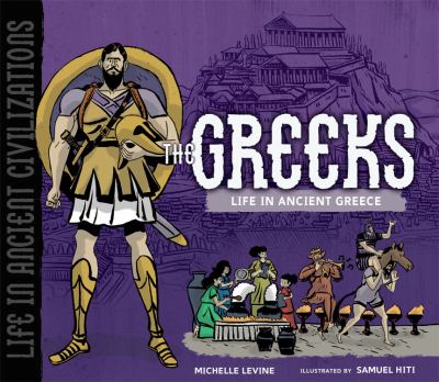 The Greeks : life in ancient Greece