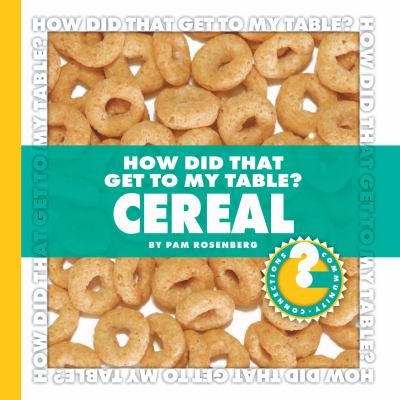 How did that get to my table? Cereal /