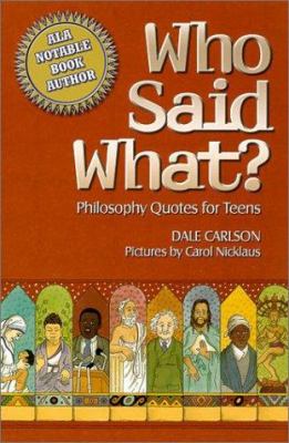 Who said what? : philosophy quotes for teens