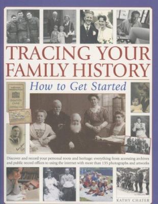 Tracing your family history : how to get started