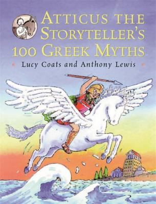 Atticus the storyteller's 100 Greek myths