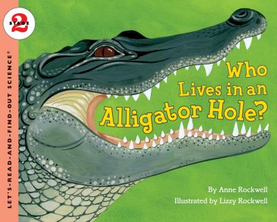 Who lives in an alligator hole?