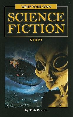 Write your own science fiction story