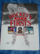 Hockey's book of firsts : by James Duplacey.