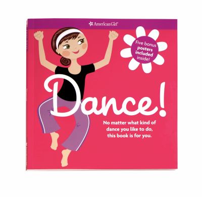 Dance! : no matter what kind of dance you like to do, this book is for you