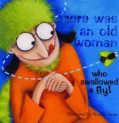 There was an old woman who swallowed a fly!