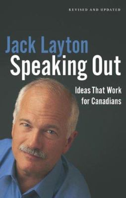 Speaking out : ideas that work for Canadians