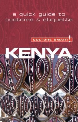 Kenya : [a quick guide to customs & etiquette]