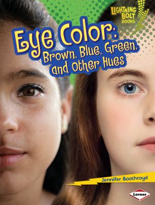 Eye color : brown, blue, green, and other hues