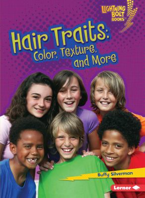 Hair traits : color, texture, and more