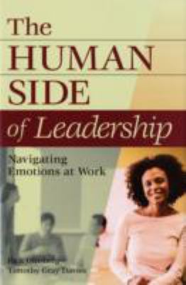 The human side of leadership : navigating emotions at work