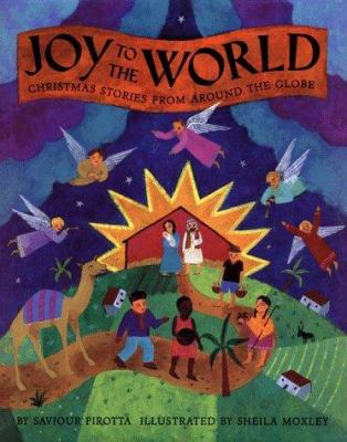 Joy to the world : Christmas stories from around the globe