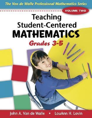 Teaching student centered mathematics. Grades 3-5 /