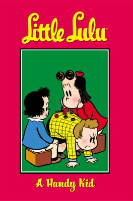 Little Lulu. A handy kid /