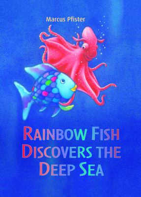 Rainbow Fish discovers the deep sea