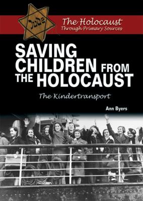 Saving children from the Holocaust : the Kindertransport
