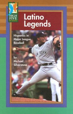 Latino legends : Hispanics in major league baseball