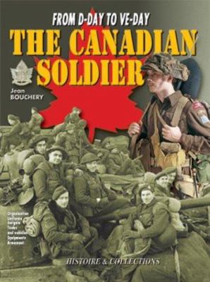 The Canadian soldier in North-West Europe 1944-1945