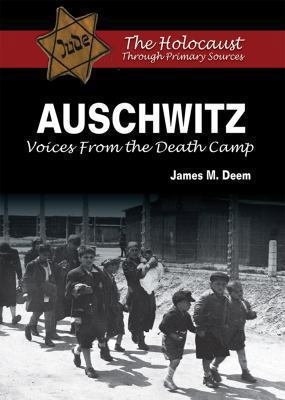 Auschwitz : voices from the death camp