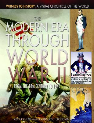 The modern era through World War II from the 18th century to 1945