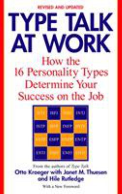 Type talk at work : how the 16 personality types determine your success on the job