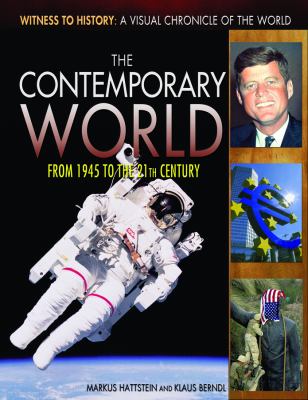 The contemporary world : from 1945 to the 21st century