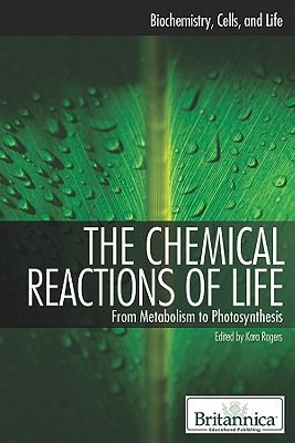 The chemical reactions of life : from metabolism to photosynthesis