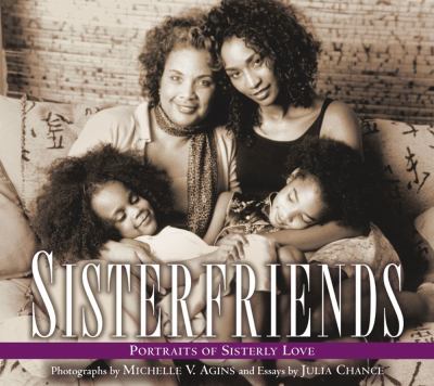 Sisterfriends : portraits of sisterly love