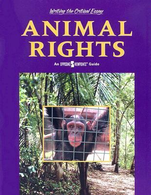Animal rights : an opposing viewpoints guide