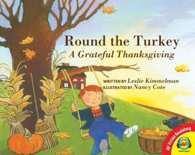 Round the turkey ; : a grateful Thanksgiving
