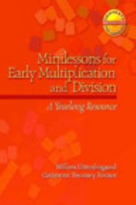 Minilessons for early multiplication and division : a yearlong resource