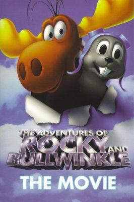 The adventures of Rocky and Bullwinkle : the movie